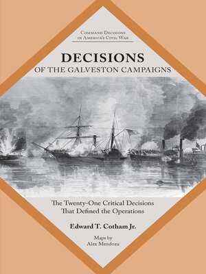 cover image of Decisions of the Galveston Campaigns